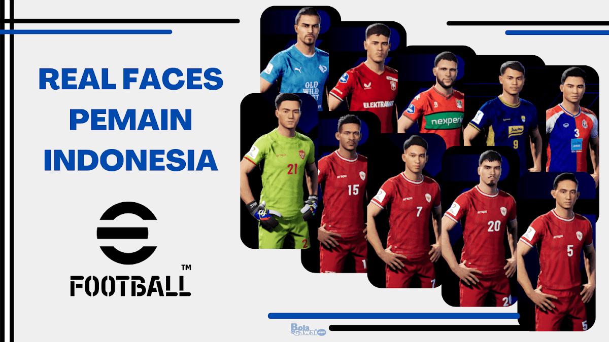 Real Faces Pemain dan Timnas Indonesia di eFootball 2026