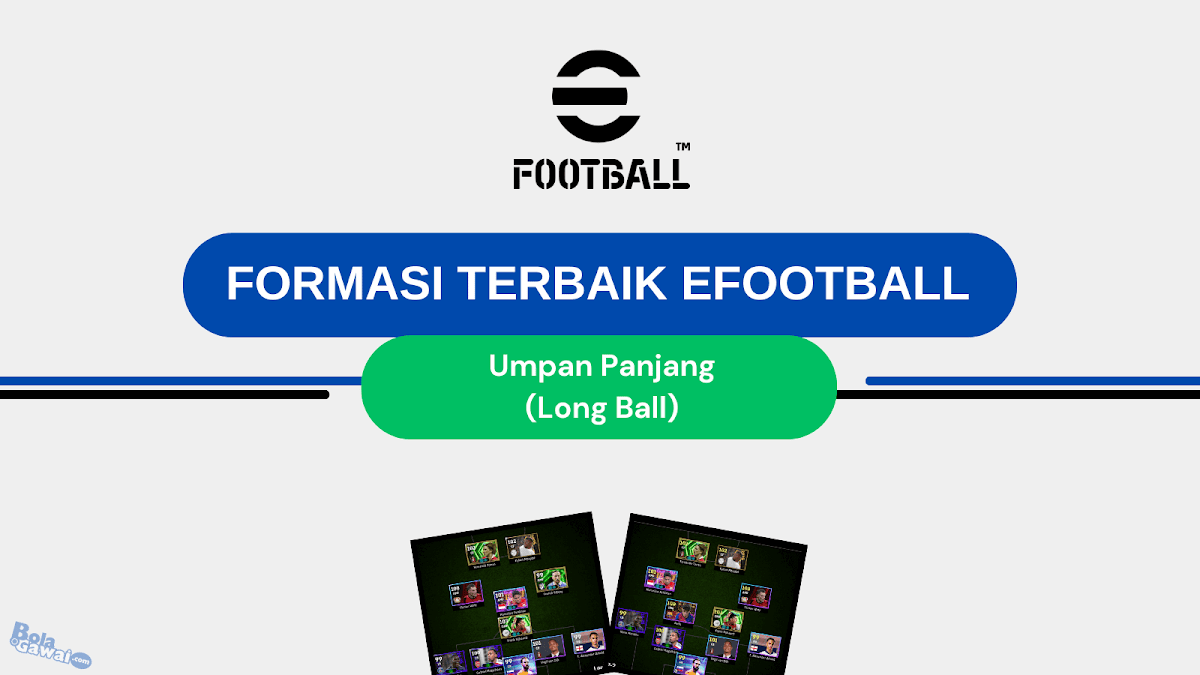 Formasi Umpan Panjang (Long Ball) Terbaik di eFootball 2026